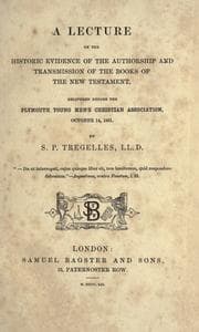 Tapa de A lecture on the historic evidence of the authorship and transmission of the books of the New Testament