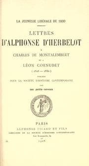 Tapa de Lettres d'Alphonse d'Herbelot à Charles de Montalembert et à Léon Cornudet (1828-1830)