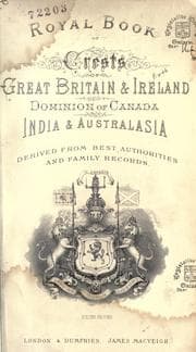 Tapa de Royal book of crests of Great Britain & Ireland, Dominion of Canada, India & Australasia