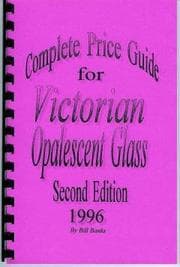 Tapa de Complete Price Guide for Victorian Opalescent Glass