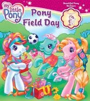 Tapa de My Little Pony Book & Charm Pony Field Day (My Little Pony (Reader's Digest))