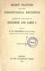 Tapa de Select statutes and other constitutional documents illustrative of the reigns of Elizabeth and James I