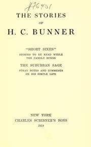 Tapa de The stories of H. C. Bunner: "Short sixes," stories to be read while the candle burns