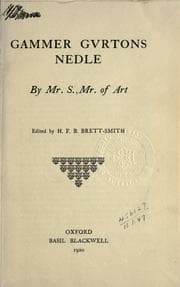 Tapa de Gammer Gvrtons nedle, by Mr. S., Mr. of art, ed. by H.F.B. Brett-Smith
