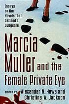 Tapa de Marcia Muller and the female private eye