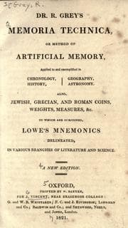 Tapa de Dr. R. Grey's Memoria tecnica, or, Method of artificial memory ... To which are subjoined Lowe's Mnemonics delineated in various branches of literature and science