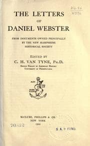 Tapa de The letters of Daniel Webster, from documents owned principally by the New Hampshire hitorical society