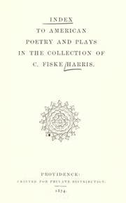 Tapa de Index to American poetry and plays in the collection of C. Fiske Harris