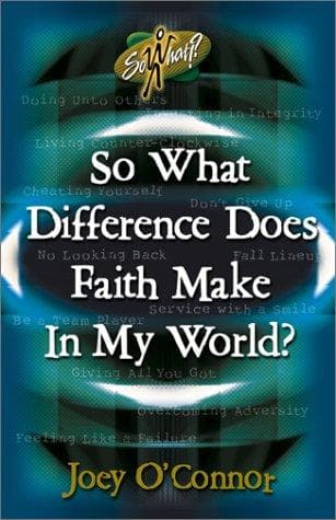 Tapa de So what difference does faith make in my world?
