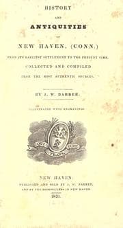 Tapa de History and antiquities of New Haven (Conn.) from its earliest settlement to the present time