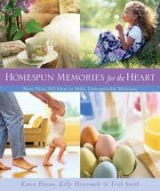 Tapa de Homespun memories for the heart