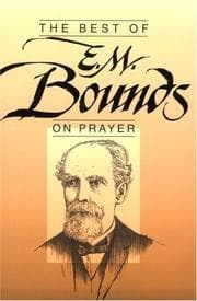 Tapa de The best of E.M. Bounds on prayer