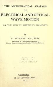 Tapa de The mathematical analysis of electrical and optical wave-motion on the basis of Maxwell's equations
