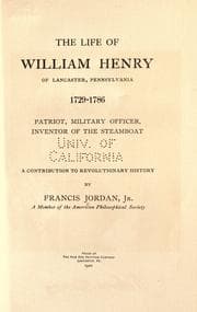 Tapa de The life of William Henry, of Lancaster, Pennsylvania, 1729-1786