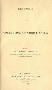 Tapa de The causes of the corruption of Christianity