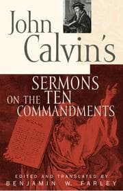 Tapa de John Calvins Sermons on the Ten Commandments