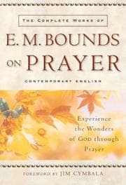 Tapa de The complete works of E.M. Bounds on prayer
