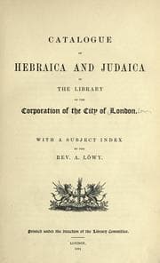 Tapa de Catalogue of the Hebraica and Judaica in the Library of the Corporation of the city of London