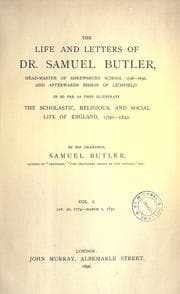 Tapa de The life and letters of Dr. Samuel Butler, head-master of Shrewsbury school 1798-1836