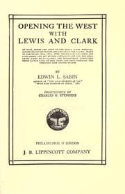 Tapa de Opening the west with Lewis and Clark