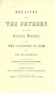 Tapa de The lives of the Fathers of the Eastern Deserts, or, The wonders of God in the wilderness