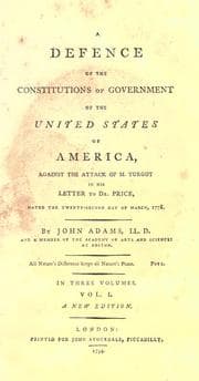 Tapa de A defence of the constitutions of government of the United States of America, against the attack of M. Turgot in his letter to Dr. Price, dated 22nd March, 1778