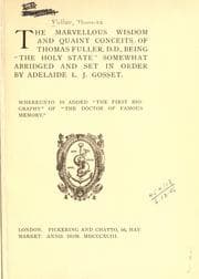 Tapa de The marvellous wisdom and quaint conceits of Thomas Fuller, being The holy state, somewhat abridged and set in order by Adelaide L.J. Gosset