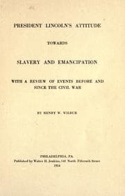 Tapa de President Lincoln's attitude towards slavery and emancipation