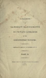 Tapa de A catalogue of Sanskrit manuscripts in private libraries of the North-western Provinces