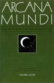 Tapa de Arcana Mundi: Magic and the Occult in the Greek and Roman Worlds