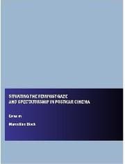 Tapa de Situating the Feminist Gaze and Spectatorship in Postwar Cinema