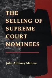Tapa de The Selling of Supreme Court Nominees (Interpreting American Politics)