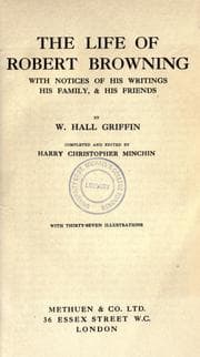 Tapa de The life of Robert Browning, with notices of his writings, his family & his friends