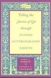 Tapa de Telling the Stories of Life Through Guided Autobiography Groups