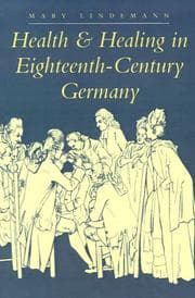 Tapa de Health and Healing in Eighteenth-Century Germany