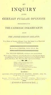 Tapa de An inquiry into certain vulgar opinions concerning the Catholic inhabitants and the antiquities of Ireland