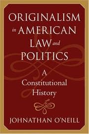 Tapa de Originalism in American Law and Politics