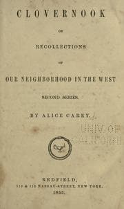 Tapa de Clovernook; or, recollections of our neighborhood in the West. 1st 2d series