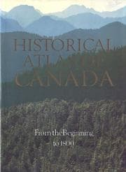 Tapa de Historical Atlas of Canada: Volume I