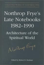 Tapa de Northrop Frye's Late Notebooks, 1982-1990