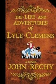 Tapa de The Life and Adventures of Lyle Clemens