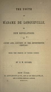 Tapa de The youth of Madame de Longueville, or New revelations of court and convent in the seventeenth century