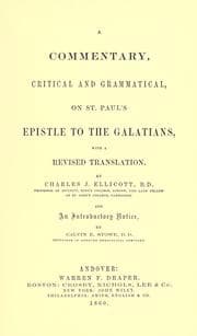 Tapa de A commentary, critical and grammatical, on St. Paul's epistle to the Galatians, with a revised translation