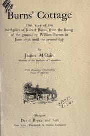 Tapa de Burns' cottage, the story of the birthplace of Robert Burns from the feuing of the ground by William Burnes in June 1756 until the present day