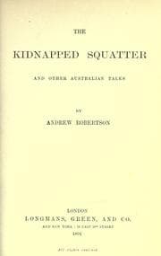 Tapa de The kidnapped squatter and other australian tales