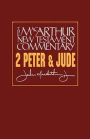 Tapa de Second Peter and Jude -New Testament Commentary (Macarthur New Testament Commentary Series)