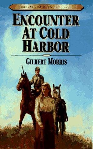 Tapa de Encounter at Cold Harbor (Bonnets and Bugles #8)
