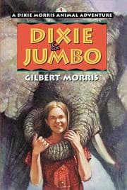Tapa de Dixie & Jumbo (Dixie Morris Animal Adventures #1)