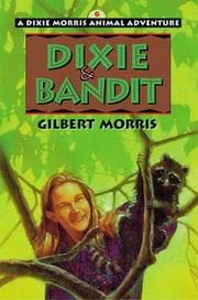 Tapa de Dixie & Bandit (Dixie Morris Animal Adventures #6)