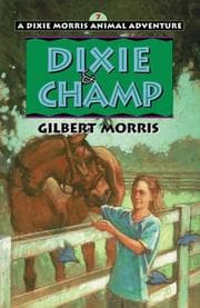 Tapa de Dixie & Champ (Dixie Morris Animal Adventures #7)